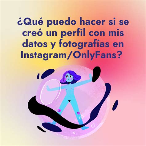 enlace onlyfans falso|¿Qué puedo hacer si se creó un perfil falso con mis。